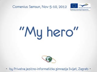 Croatia - My hero