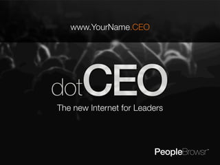 www.YourName.CEO

The new Internet for Leaders

 
