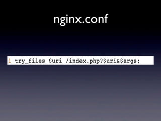 nginx.conf

1 try_files $uri /index.php?$uri&$args;
 