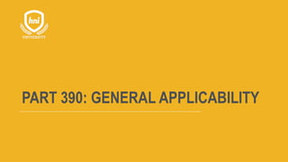 PART 390: GENERAL APPLICABILITY
 