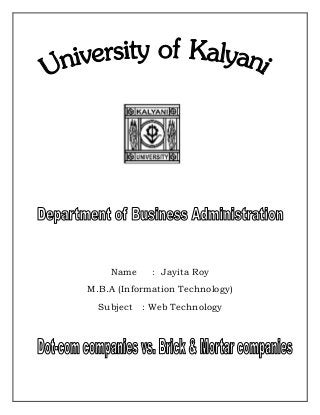 Name : Jayita Roy
M.B.A (Information Technology)
Subject : Web Technology
 