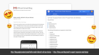😍
😍
😍
😍
https://blog.google/products/gmail/better-emails-tailored-to-all-your-devices | https://litmus.com/blog/gmail-to-support-responsive-email-design
 