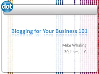 Mike Whaling 30 Lines, LLC 