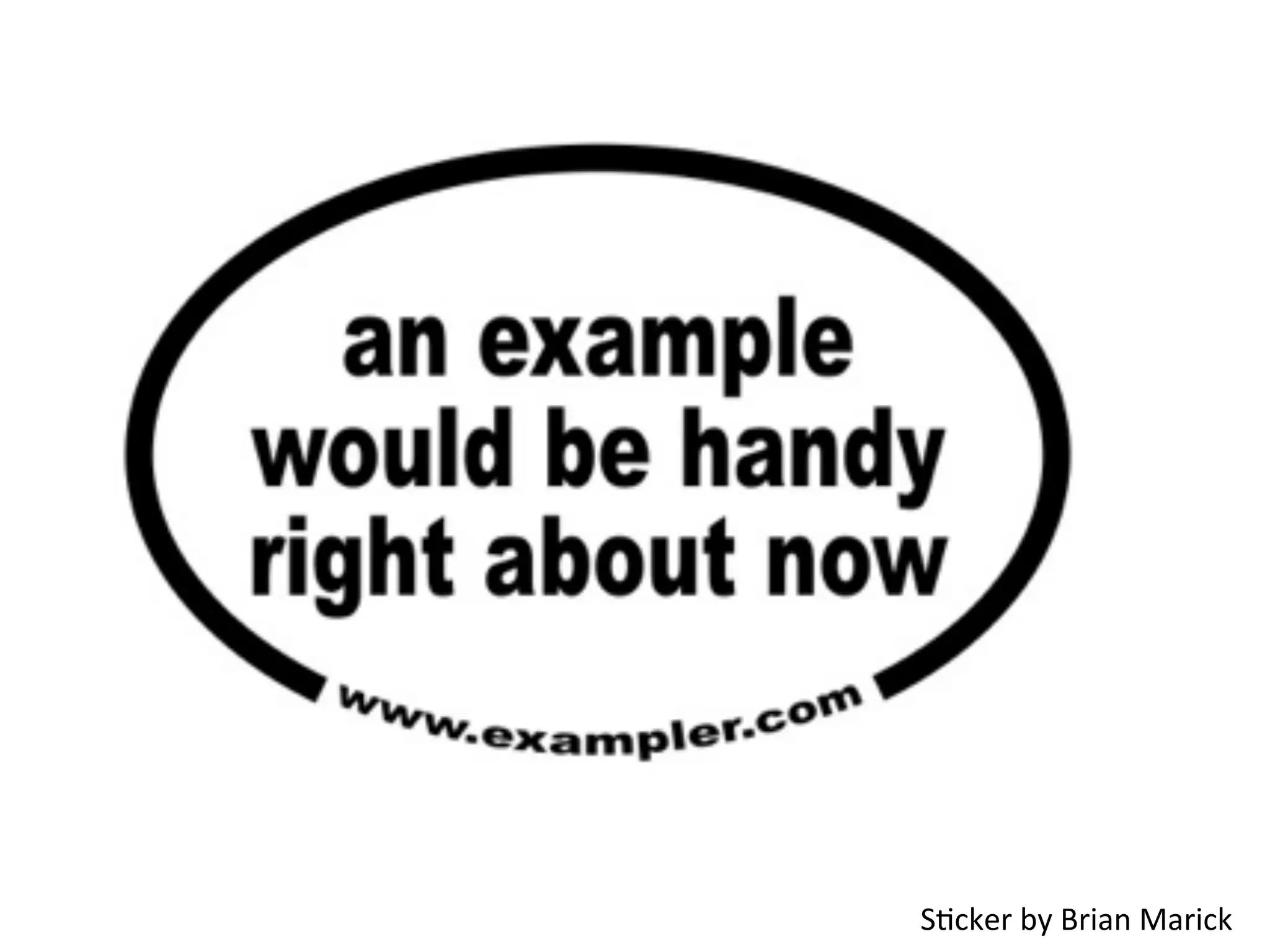 SJcker	
  by	
  Brian	
  Marick	
  
 