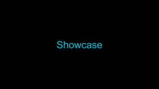 Showcase
 