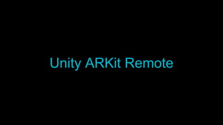 Unity ARKit Remote
 