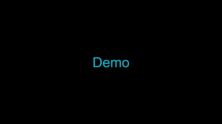 Demo
 