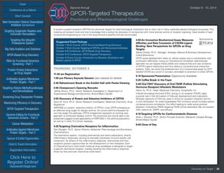 SHORT COURSES
	 Commercial	 Academic, Government, Hospital-affiliated
One short course	 $XXX	 $XXX
Two short courses	 $XXX	 $XXX
Monday, August 38th
Monday, August 38th
NGS Data Management: Sequencing Systems, Storage, and Analysis NGS Data Management: Sequencing Systems, Storage, and Analysis
NGS Data Management: Sequencing Systems, Storage, and Analysis NGS Data Management: Sequencing Systems, Storage, and Analysis
CONFERENCE PRICING
STANDARD PACKAGE (Includes access to 1 conference, excludes short courses)
Early Registration Discount until June 4, 2010	 $1245	 $475
Advance Registration Discount until July 23, 2010	 $1395	 $545
Registrations after July 23, 2010, and on-site	 $1595	 $625
BASIC PACKAGE (Includes access to 2 conferences, excludes short courses)
Early Registration Discount until June 4, 2010	 $1245	 $475
Advance Registration Discount until July 23, 2010	 $1395	 $545
Registrations after July 23, 2010, and on-site	 $1595	 $625
Monday, August 38th
Monday, August 38th
NGS Data Management: Sequencing Systems, Storage, and Analysis NGS Data Management: Sequencing Systems, Storage, and Analysis
NGS Data Management: Sequencing Systems, Storage, and Analysis NGS Data Management: Sequencing Systems, Storage, and Analysis
CONFERENCE DISCOUNTS
Poster Submission - Discount ($50 Off): Poster abstracts are due by XXXXXXXX. Once your registration has been fully processed, we will send an
email containing a unique link allowing you to submit your poster abstract. If you do not receive your link within 5 business days, please contact
jring@healthtech.com. *CHI reserves the right to publish your poster title and abstract in various marketing materials and products.
Protein Society Members: CHI is pleased to offer all Protein Society Members a 20% discount to attend. Records must indicate you are a Protein
Society member at time of registration. Please Note - Discounts may not be combined.
REGISTER 3 ­- 4th IS FREE: Individuals must register for the same conference or conference combination and submit completed registration form together for
discount to apply.
Alumni Discount: Cambridge Healthtech Institute (CHI) appreciates your past participation at PepTalk. As a result of the great loyalty you have shown us, we are
pleased to extend to you the exclusive opportunity to save an additional 20% off the registration rate.
Group Discounts: Discounts are available for multiple attendees from the same organization. For more information on group rates contact
David Cunningham at +1-781-972-5472
If you are unable to attend but would like to purchase the Next Generation XXXXXXX CD for $750 (plus shipping), please visit XXXXXXXXXX.com. Massachusetts
delivery will include sales tax.
How to Register: Healthtech.com/URL
reg@healthtech.com • P: 781.972.5400 orToll-free in the U.S. 888.999.6288
Please use keycode XXXX when registering
Cover
Targeting Epigenetic Readers and
Chromatin Remodelers
Next Generation Histone Deacetylase
Inhibitors Symposium
Targeting the Ubiquitin
Proteasome System
Big Data Analytics and Solutions
GPCR-Based Drug Discovery
RNAi for Functional Genomics
Screening - Part 1
Protein-Protein Interactions
as Drug Targets
Antibodies Against Membrane
Protein Targets - Part 1
Sponsor  Exhibit Opportunities
Conference-at-a-Glance
Hotel  Travel Information
Short Courses
Registration Information
Click Here to
Register Online!
DiscoveryOnTarget.com
Targeting Histone Methyltransferases
and Demethylases
Screening Drug Transporter Proteins
Maximizing Efficiency in Discovery
GPCR-Targeted Therapeutics
Genome Editing for Functional
Genomics Screens - Part 2
Cancer Metabolism
Antibodies Against Membrane
Protein Targets - Part 2
Discovery on Target | 38
Second Annual	 October 9 - 10, 2014
GPCR-Targeted Therapeutics
Preclinical and Pharmacological Challenges
G protein-coupled receptors (GPCRs) are attractive targets for pharmacological modulation due to their role in many medically-relevant biological processes. This
meeting will present tools and new knowledge that is aiding the discovery of compounds with more precise control of receptor signaling. Case studies of lead
compounds progressing (or not) in the drug discovery pipeline will also be included.
Suggested Event Package
October 7 Short Course: GPCR Structured-Based Drug Discovery
October 7 Short Course:Targeting of GPCRs with Monoclonal Antibodies
October 8-9 Conference: GPCR-Based Drug Discovery
October 9-10 Conference: GPCR-Targeted Therapeutics
October 9 Dinner Course: Introduction to Allosteric Modulators and
Biased Ligands of GPCR
THURSDAY, OCTOBER 9
11:30 am Registration
1:00 pm Plenary Keynote Session (see website for details)
2:45 Refreshment Break in the Exhibit Hall with Poster Viewing
3:45 Chairperson’s Opening Remarks
Jeffrey Brown, Ph.D., Senior Research Investigator II, Department of
Experimental Biology and Genomics, Bristol-Myers Squibb
3:55 Discovery of Potent and Selective Inhibitors of CRTH2
Kevin W. Hunt, Ph.D., Senior Research Investigator, Medicinal Chemistry, Array
Biopharma
ARRY-502 is a potent, selective inhibitor of CRTh2, a key GPCR emerging as
an effective drug target for allergic asthma. As current asthma therapies do
not fully target this pathway, CRTh2 antagonists represent an exciting new
approach to enhanced disease control. The preclinical and clinical data to be
presented suggest broad applicability of ARRY-502 in the asthma population,
as well as in other Th-2 driven diseases.
4:25Targeting Chemokine Receptors for Inflammation
Dan Dairaghi, Ph.D., Senior Director, Molecular Pharmacology and Biomarkers,
ChemoCentyrx
The chemokine system, including chemokines and chemo-attractants, directs
inflammatory responses, serving to precisely coordinate immune system cell
movement. As drivers of the inflammatory response, chemokines and their
receptors present opportunities for the development of new therapies. Each
of ChemoCentryx’s novel small molecule drug candidates is designed to target
a specific chemokine receptor, thereby blocking the inflammatory response
driven by that particular chemokine while leavin
4:55 An Innovative Biochemical Assay Measures Sponsored by
Affinities and Rate Constants of CXCR4-Ligand
Binding: New Perspectives for GPCRs as Drug
Targets
Manal Chatila, Ph.D., Manager, Strategic Alliance  Business Development,
Intana Bioscience
GPCR assay development relies on cellular assays due to solubilization and
purification difficulties. Using our fluorescence correlation spectroscopy
approach we can bypass these pitfalls and measure Kds and rate constants
of GPCR-Ligand interactions and thus allows a comprehensive interaction
analysis. Here, we show the establishment of a mix-and-read assay for GFP-
labeled CXCR4 as a proof of concept, amenable to extension to other GPCRs
5:10 Sponsored Presentation (Opportunity Available)
5:25 Coffee Break in the Foyer
5:40 Oral FSH? Discovery of Oral FSHR (Follicle Stimulating
Hormone Receptor) Allosteric Modulators
Henry Yu, Ph.D., Head, Medicinal Chemistry, TocopheRx, Inc.
Follicle-stimulating hormone (FSH), acting on its receptor (FSHR), plays
a pivotal role in the stimulation of follicular development and maturation.
Multiple injections of FSH are used in clinics for ovulation induction and for
in-vitro fertilization. An orally bioavailable FSH mimetics would increase patient
convenience and compliance. Our effort leading to orally active positive
allosteric modulators (PAM) targeting FSHR will be described. We will present
SAR, selectivity, DMPK, and efficacy
6:10Targeting GPCRs for Cardiometabolic Diseases
Brian J. Murphy, Ph.D., Senior Principal Scientist, Metabolic Disease Biology,
Bristol-Myers Squibb
6:40 Close of Day
 