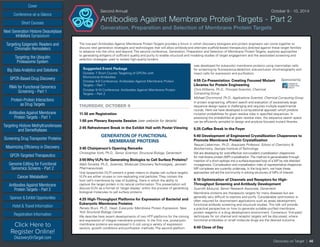 SHORT COURSES
	 Commercial	 Academic, Government, Hospital-affiliated
One short course	 $XXX	 $XXX
Two short courses	 $XXX	 $XXX
Monday, August 38th
Monday, August 38th
NGS Data Management: Sequencing Systems, Storage, and Analysis NGS Data Management: Sequencing Systems, Storage, and Analysis
NGS Data Management: Sequencing Systems, Storage, and Analysis NGS Data Management: Sequencing Systems, Storage, and Analysis
CONFERENCE PRICING
STANDARD PACKAGE (Includes access to 1 conference, excludes short courses)
Early Registration Discount until June 4, 2010	 $1245	 $475
Advance Registration Discount until July 23, 2010	 $1395	 $545
Registrations after July 23, 2010, and on-site	 $1595	 $625
BASIC PACKAGE (Includes access to 2 conferences, excludes short courses)
Early Registration Discount until June 4, 2010	 $1245	 $475
Advance Registration Discount until July 23, 2010	 $1395	 $545
Registrations after July 23, 2010, and on-site	 $1595	 $625
Monday, August 38th
Monday, August 38th
NGS Data Management: Sequencing Systems, Storage, and Analysis NGS Data Management: Sequencing Systems, Storage, and Analysis
NGS Data Management: Sequencing Systems, Storage, and Analysis NGS Data Management: Sequencing Systems, Storage, and Analysis
CONFERENCE DISCOUNTS
Poster Submission - Discount ($50 Off): Poster abstracts are due by XXXXXXXX. Once your registration has been fully processed, we will send an
email containing a unique link allowing you to submit your poster abstract. If you do not receive your link within 5 business days, please contact
jring@healthtech.com. *CHI reserves the right to publish your poster title and abstract in various marketing materials and products.
Protein Society Members: CHI is pleased to offer all Protein Society Members a 20% discount to attend. Records must indicate you are a Protein
Society member at time of registration. Please Note - Discounts may not be combined.
REGISTER 3 ­- 4th IS FREE: Individuals must register for the same conference or conference combination and submit completed registration form together for
discount to apply.
Alumni Discount: Cambridge Healthtech Institute (CHI) appreciates your past participation at PepTalk. As a result of the great loyalty you have shown us, we are
pleased to extend to you the exclusive opportunity to save an additional 20% off the registration rate.
Group Discounts: Discounts are available for multiple attendees from the same organization. For more information on group rates contact
David Cunningham at +1-781-972-5472
If you are unable to attend but would like to purchase the Next Generation XXXXXXX CD for $750 (plus shipping), please visit XXXXXXXXXX.com. Massachusetts
delivery will include sales tax.
How to Register: Healthtech.com/URL
reg@healthtech.com • P: 781.972.5400 orToll-free in the U.S. 888.999.6288
Please use keycode XXXX when registering
Cover
Targeting Epigenetic Readers and
Chromatin Remodelers
Next Generation Histone Deacetylase
Inhibitors Symposium
Targeting the Ubiquitin
Proteasome System
Big Data Analytics and Solutions
GPCR-Based Drug Discovery
RNAi for Functional Genomics
Screening - Part 1
Protein-Protein Interactions
as Drug Targets
Antibodies Against Membrane
Protein Targets - Part 1
Sponsor  Exhibit Opportunities
Conference-at-a-Glance
Hotel  Travel Information
Short Courses
Registration Information
Click Here to
Register Online!
DiscoveryOnTarget.com
Targeting Histone Methyltransferases
and Demethylases
Screening Drug Transporter Proteins
Maximizing Efficiency in Discovery
GPCR-Targeted Therapeutics
Genome Editing for Functional
Genomics Screens - Part 2
Cancer Metabolism
Antibodies Against Membrane
Protein Targets - Part 2
Discovery on Target | 46
Second Annual	 October 9 - 10, 2014
Antibodies Against Membrane Protein Targets - Part 2
Generation, Preparation and Selection of Membrane Protein Targets
The two-part Antibodies Against Membrane Protein Targets provides a forum in which discovery biologists and protein engineers can come together to
discuss next generation strategies and technologies that will allow antibody-and alternate scaffold-based therapeutics directed against these target families
to advance into the clinic and beyond. The second conference, Generation, Preparation and Selection of Membrane Protein Targets, explores approaches
to generating antigens of sufficient quality and purity to enable structural and modeling studies of target engagement and the associated screening and
selection strategies used to isolate high-quality binders.
Suggested Event Package
October 7 Short Course: Targeting of GPCRs with
Monoclonal Antibodies
October 8-9 Conference: Antibodies Against Membrane Protein
Targets – Part 1
October 9-10 Conference: Antibodies Against Membrane Protein
Targets – Part 2
THURSDAY, OCTOBER 9
11:30 am Registration
1:00 pm Plenary Keynote Session (see website for details)
2:45 Refreshment Break in the Exhibit Hall with Poster Viewing
GENERATION OF FUNCTIONAL
MEMBRANE PROTEINS
3:45 Chairperson’s Opening Remarks
Christopher Koth, Ph.D., Senior Scientist, Structural Biology, Genentech
3:55WhyVLPs for Generating Biologics to Cell Surface Proteins?
Mark Tornetta, Ph.D., Scientist, Molecular Discovery Technologies, Janssen
Pharmaceuticals
Viral lipoparticles (VLP) present a great means to display cell surface targets.
VLPs are either viruses or non-replicating viral particles. They contain the
host cell’s membrane by way of budding, there in which the ability to
capture the target protein in its natural conformation. This presentation will
discuss VLPs as a format of ‘target display’ within the process of generating
biological molecules to cell surface proteins.
4:25 High-Throughput Platforms for Expression of Bacterial and
Eukaryotic Membrane Proteins
Renato Bruni, Ph.D., Head, Eukaryotic Membrane Protein Expression, New
York Structural Biology Center
We describe here recent developments of two HTP platforms for the cloning
and expression of integral membrane proteins. In the first one, prokaryotic
membrane proteins are expressed in E.coli using a variety of expression
vectors, growth conditions and purification methods. The second platform
was developed for eukaryotic membrane proteins using mammalian cells
for screening by fluorescence-detection size-exclusion chromatography and
insect cells for expression and purification.
4:55 Co-Presentation: Creating Focused Mutant	 Sponsored by
Libraries for Protein Engineering
Chris Williams, Ph.D., Principal Scientist, Chemical
Computing Group
Michael Drummond, Ph.D., Applications Scientist, Chemical Computing Group
In protein engineering, efficient search and evaluation of excessively large
sequence design space is challenging and requires multiple experimental
rounds. Here we have developed a computational approach which predicts
mutation probabilities for given residue sites in specified sequences. In
assessing the probabilities at given residue sites, the sequence search space
can be efficiently sampled to design and produce focused mutant libraries.
5:25 Coffee Break in the Foyer
5:40 Development of Engineered Crystallization Chaperones to
Promote Membrane Protein Crystallization
Raquel Lieberman, Ph.D., Associate Professor, School of Chemistry 
Biochemistry, Georgia Institute of Technology
We are developing for cost-effective non-covalent crystallization chaperones
for membrane protein (MP) crystallization.The method is generalizable through
insertion of a short epitope into a surface-exposed loop of a MP by site directed
mutagenesis. Complexation and crystallization trials of representative chaperone-
MP complexes are currently underway. In the long term, we hope these
approaches will aid the community in solving structures of MPs of interest.
6:10 Optimization of Channels and Receptors for High-
Throughput Screening and Antibody Development
Susmith Mukund, Senior Research Associate, Genentech
Membrane proteins are therapeutic targets for many diseases but are
generally very difficult to express and purify. Considerable optimization is
often required for downstream applications such as assay development,
functional antibody screening and structural studies. This talk will provide
a practical perspective on how to generate suitable purified membrane
protein reagents in a drug development environment. Consensus ‘first-pass’
techniques for ion channel and receptor targets will be discussed, where
functional antibodies or small molecule drugs are the desired outcome.
6:40 Close of Day
 
