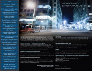 Cover
Targeting Epigenetic Readers and
Chromatin Remodelers
Next Generation Histone Deacetylase
Inhibitors Symposium
Targeting the Ubiquitin
Proteasome System
Big Data Analytics and Solutions
GPCR-Based Drug Discovery
RNAi for Functional Genomics
Screening - Part 1
Protein-Protein Interactions
as Drug Targets
Antibodies Against Membrane
Protein Targets - Part 1
Sponsor  Exhibit Opportunities
Conference-at-a-Glance
Hotel  Travel Information
Short Courses
Registration Information
Click Here to
Register Online!
DiscoveryOnTarget.com
Targeting Histone Methyltransferases
and Demethylases
Screening Drug Transporter Proteins
Maximizing Efficiency in Discovery
GPCR-Targeted Therapeutics
Genome Editing for Functional
Genomics Screens - Part 2
Cancer Metabolism
Antibodies Against Membrane
Protein Targets - Part 2
Discovery on Target | 49
CHI offers comprehensive packages that can be customized to your budget and
objectives. Sponsorship allows you to achieve your goals before, during, and long
after the event. Packages may include presentations, exhibit space and branding,
as well as the use of delegate lists. Signing on early will maximize your exposure to
qualified decision-makers and drive traffic to your website in the coming months.
Podium Presentations — Available within Main Agenda!
Showcase your solutions to a guaranteed, targeted audience through a 15- or
30-minute presentation during a specific conference program, breakfast, lunch, or
separate from the main agenda within a pre-conference workshop. Package includes
exhibit space, on-site branding, and access to cooperative marketing efforts by CHI.
Presentations will sell out quickly, so sign on early to secure your talk!
Breakfast  Luncheon Podium Presentations
Opportunity includes a 30-minute podium presentation. Boxed lunches are
delivered into the main session room, which guarantees audience attendance and
participation. A limited number of these presentations are available for sponsorship.
Invitation-Only VIP Dinner/Hospitality Suite
Select specific delegates from the pre-registration list to attend a private
function at an upscale restaurant or a reception at the hotel. From extending the
invitations, to venue suggestions, CHI will deliver your prospects and help you
make the most of this invaluable opportunity.
Focus Group
CHI will gladly provide you the opportunity of running a focus group on-site. This
exclusive gathering can be useful to conduct market research, collect feedback
on a new product idea, and collect marketing intelligence from industry experts
on a specific topic.
User Group Meeting/Custom Event
Co-locate your user group meeting or custom event. CHI will help market the
event, manage logistical operations, develop the agenda, and more. CHI can
handle the entirety of the meeting or select aspects.
Exhibit
Exhibitors will enjoy facilitated networking opportunities with qualified delegates,
making it the perfect platform to launch a new product, collect feedback, and
generate new leads. Exhibit space sells out quickly, so reserve yours today!
Additional branding and promotional opportunities are available, including:
• Conference Tote Bags
• Literature Distribution (Tote Bag Insert or Chair Drop)
• Badge Lanyards
• Program Guide Advertisement
• Padfolios and More...
For additional sponsorship  exhibit
information, please contact:
Jon Stroup
Business Development Manager
781-972-5483 | jstroup@healthtech.com
SPONSORSHIP 
EXHIBIT OPPORTUNITIES
 