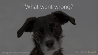https://pxhere.com/en/photo/977180
What went wrong?
Chris Heilmann @codepo8
 