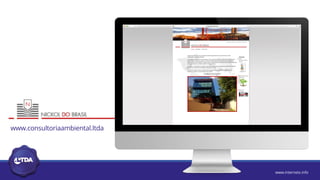 www.internetx.info
www.consultoriaambiental.ltda
 