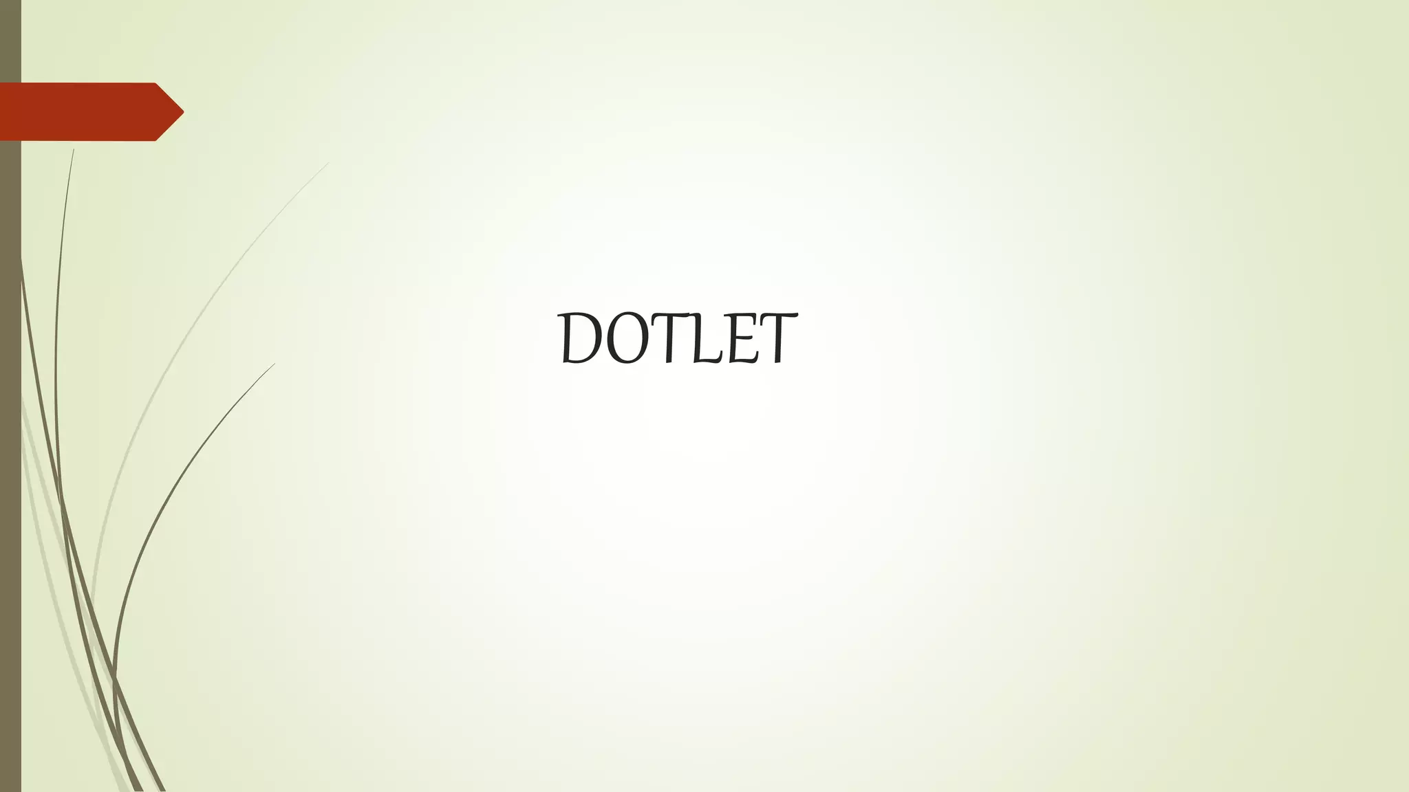 DOTLET
 