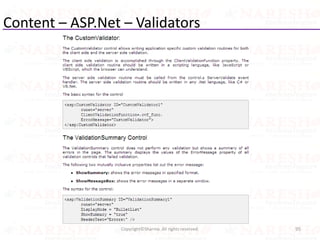 Content – ASP.Net – Validators
95Copyright©Sharma. All rights reserved.
 