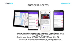 DotNet2018: Xamarin.Forms Everywhere!