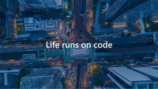 Life runs on code
 