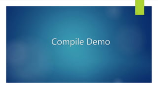 Compile Demo