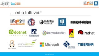 … ed a tutti voi !
#DOTNETDAY2018 3
 
