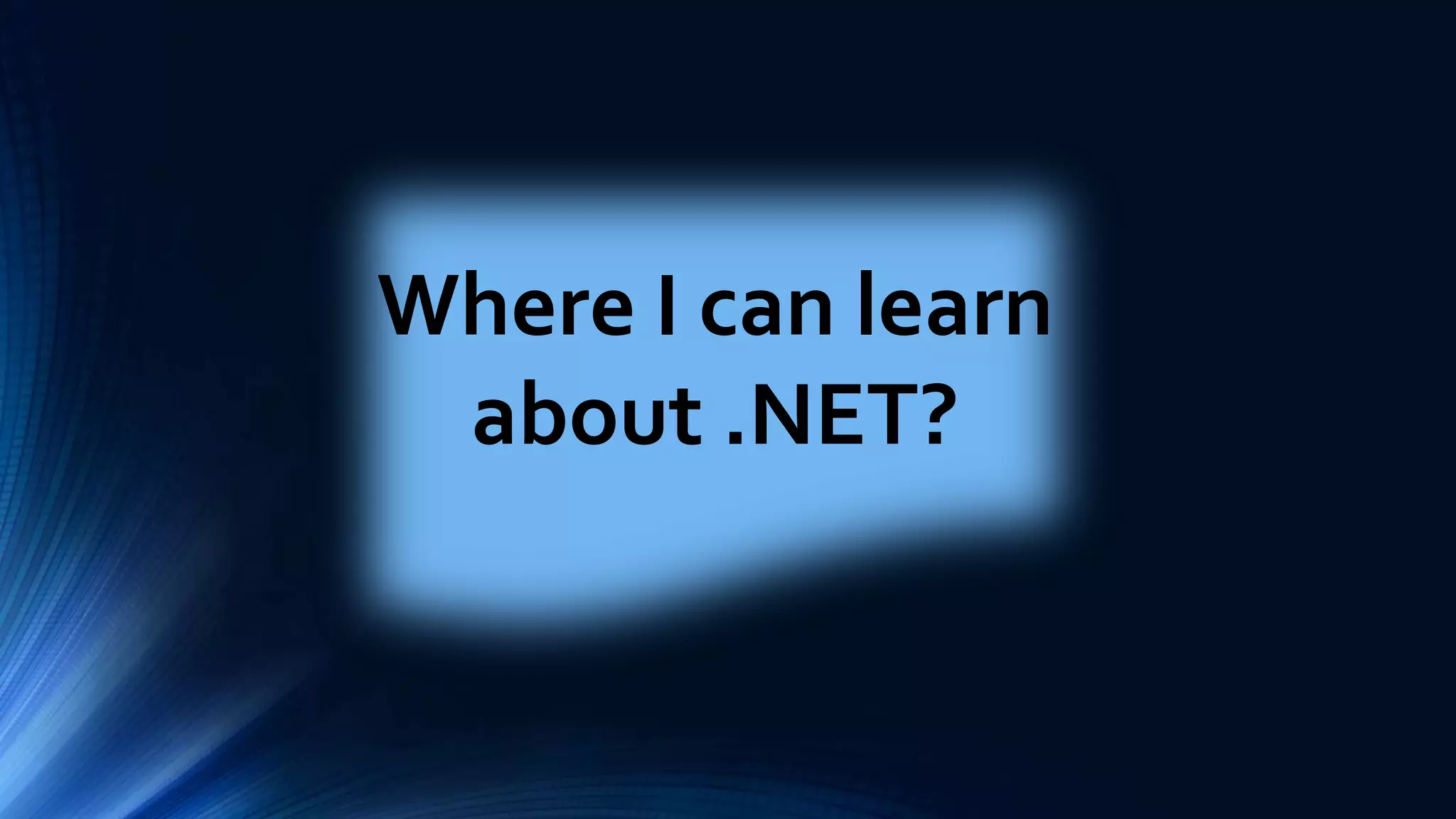 Where I can learn about .NET? 