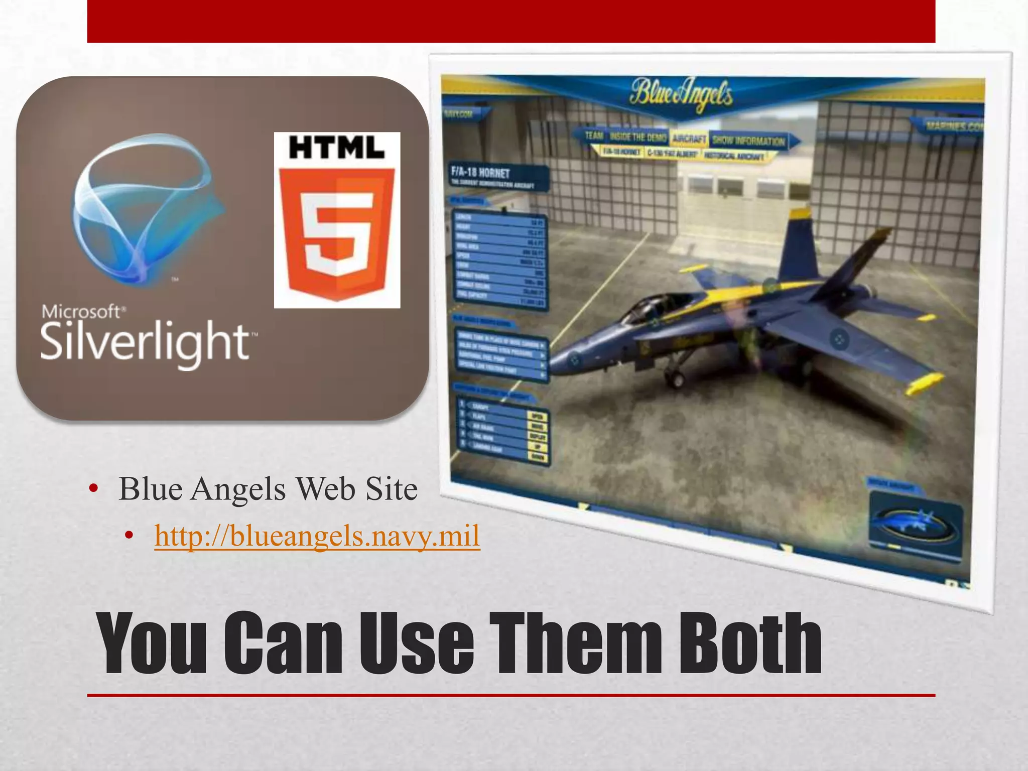 • Blue Angels Web Site • http://blueangels.navy.mil You Can Use Them Both 