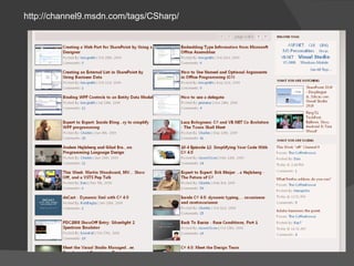 http://channel9.msdn.com/tags/CSharp/ 