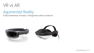 dotNetMálaga 2017
Agumented Reality
 