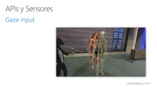 dotNetMálaga 2017
Gaze input
 