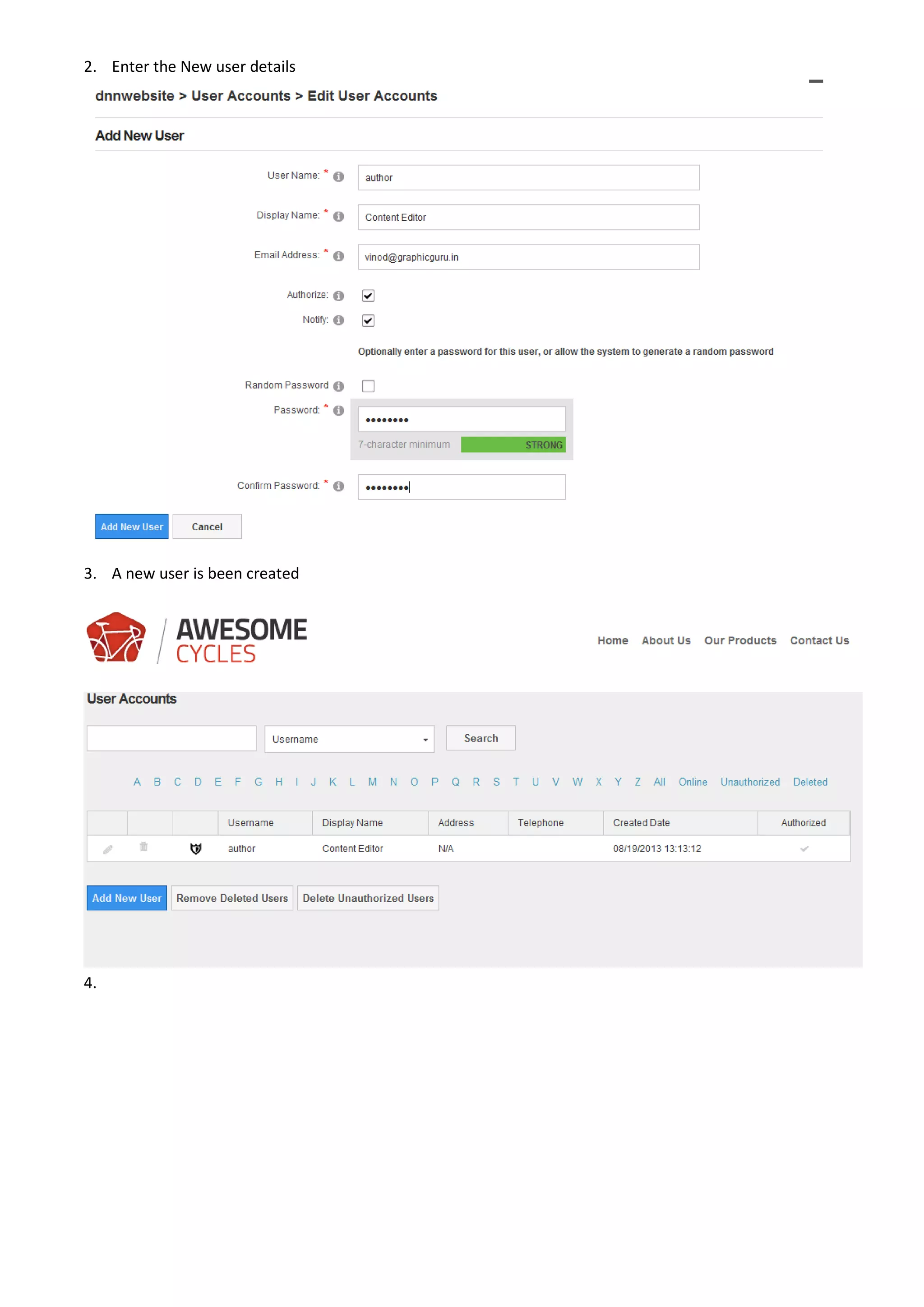 2. Enter the New user details
3. A new user is been created
4.
 