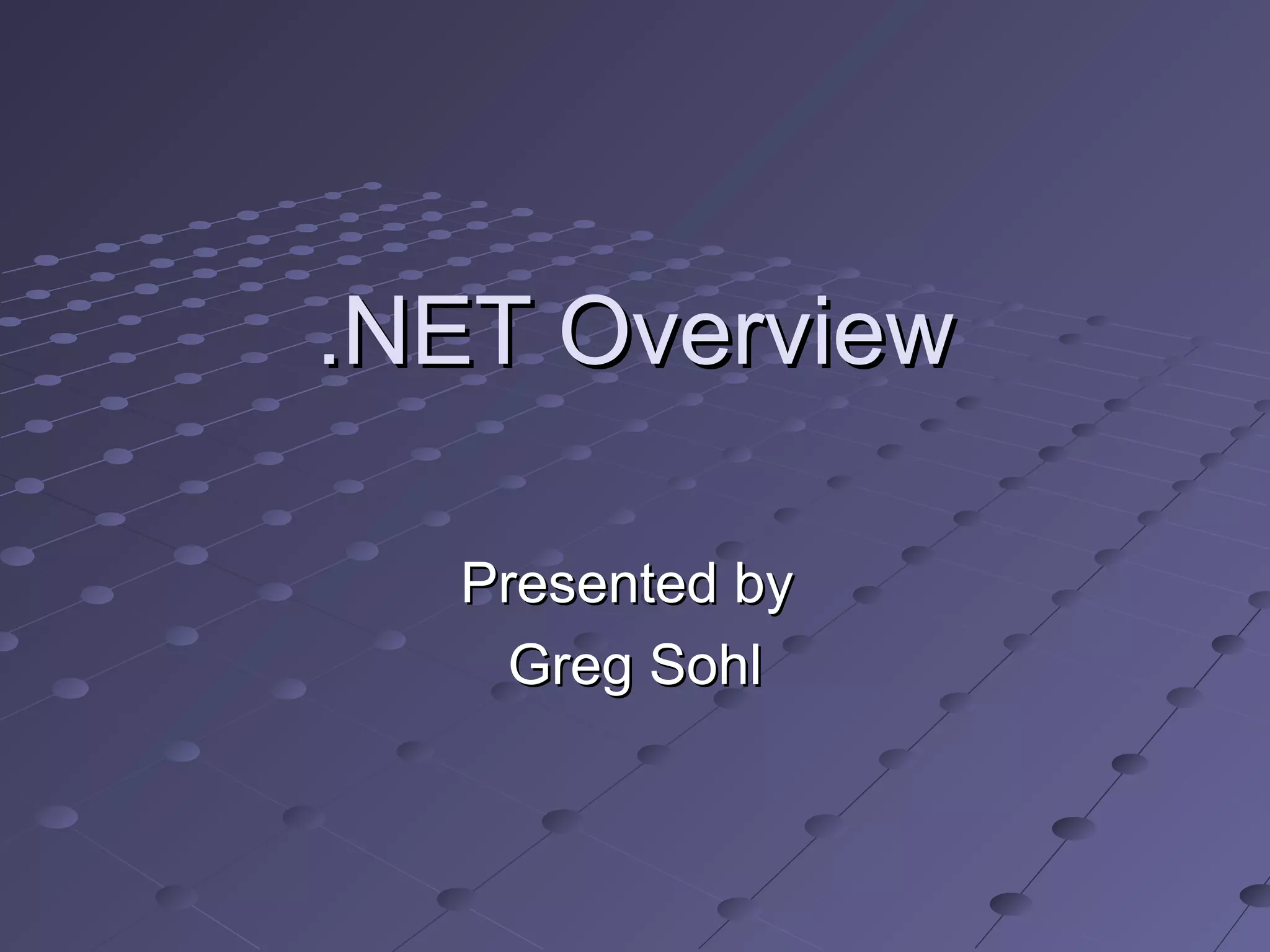 .NET Overview | PPT | Programming Languages | Computing