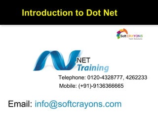  Email: info@softcrayons.com
 Telephone: 0120-4328777, 4262233
Mobile: (+91)-9136366665
 