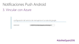 #dotNetSpain2016
3. Vincular con Azure
 