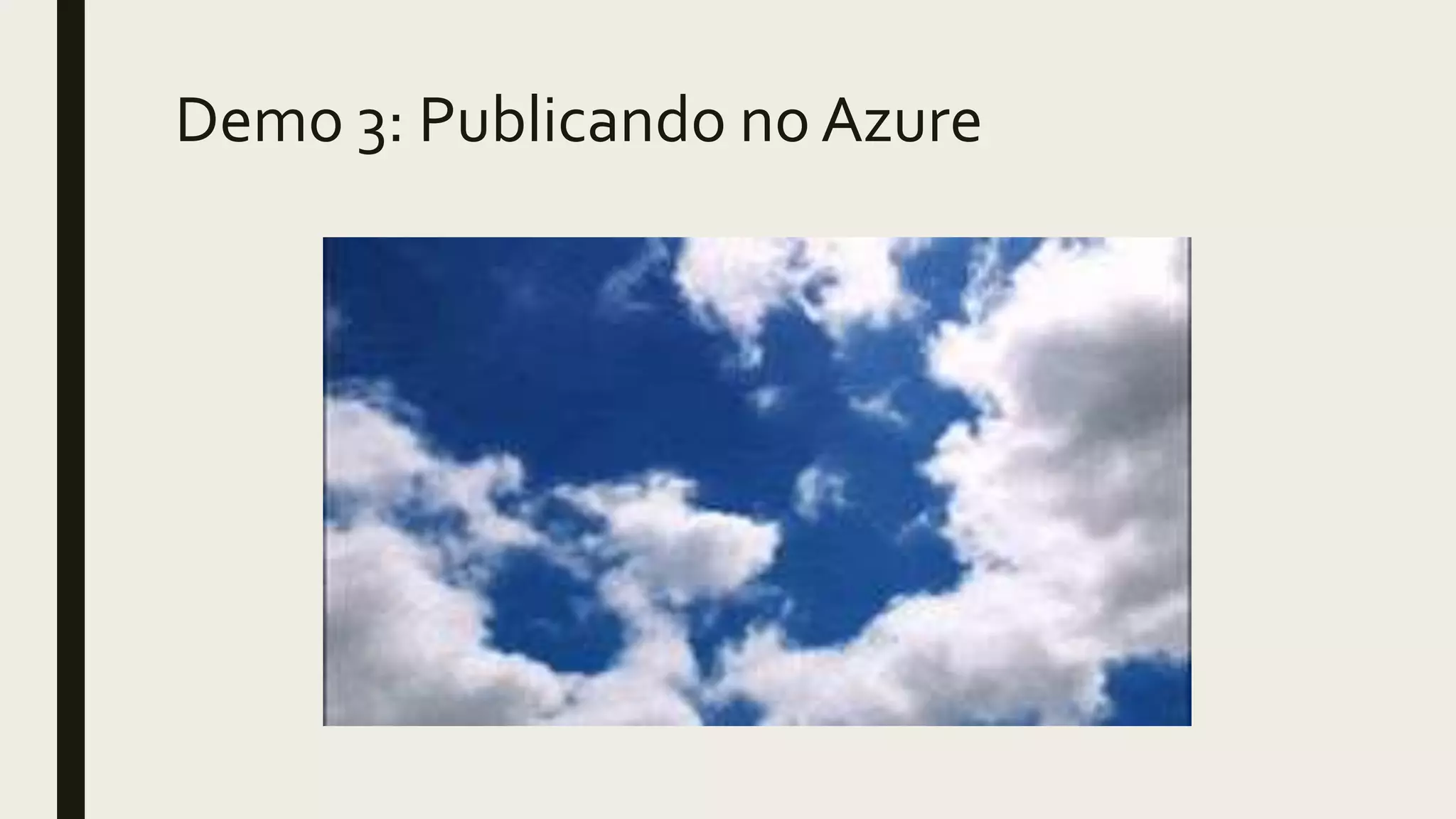 Demo 3: Publicando no Azure
 