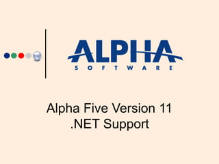 Alpha Five Version 11 .NET Support 