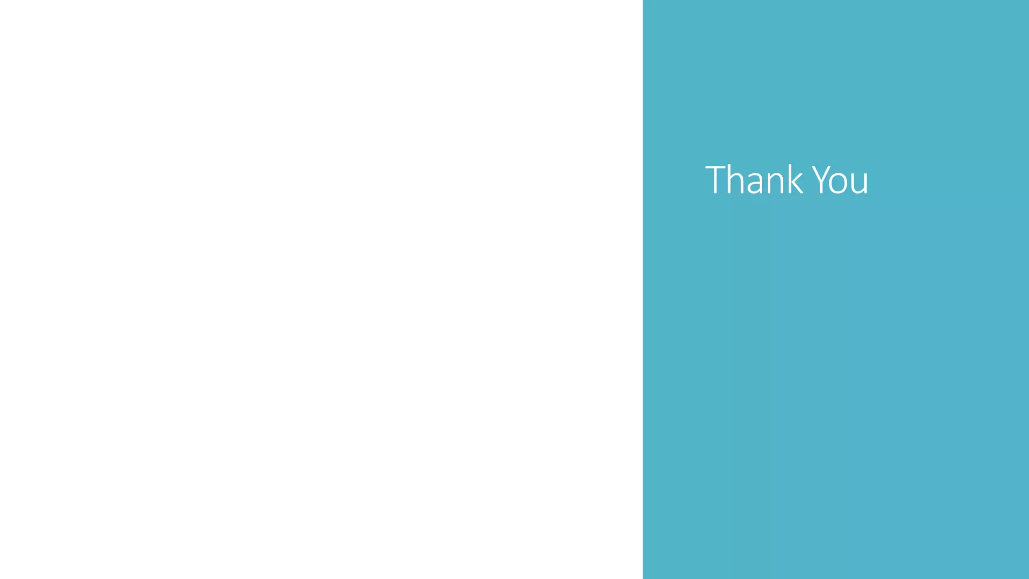 Thank You
 