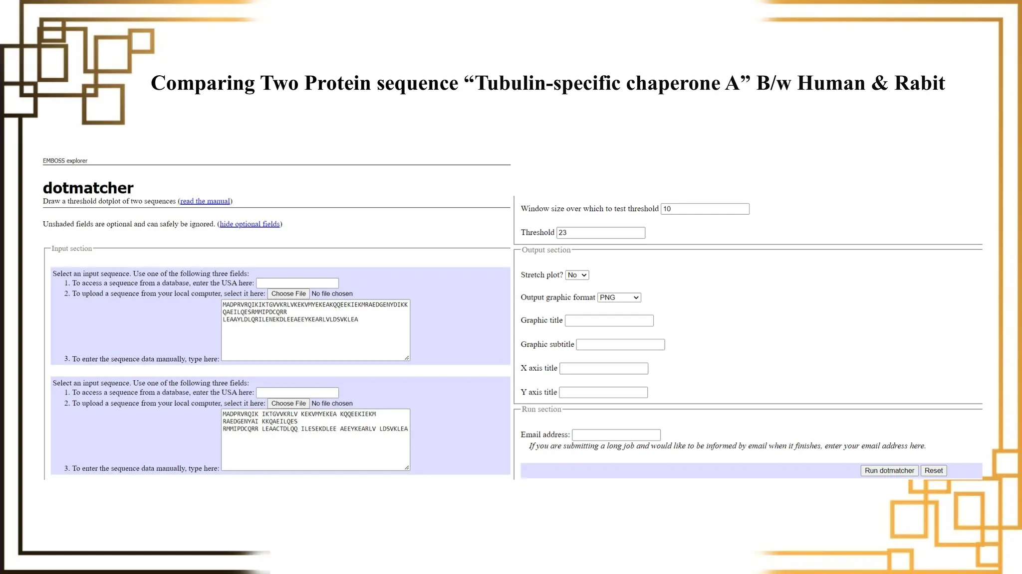 Comparing Two Protein sequence “Tubulin-specific chaperone A” B/w Human & Rabit
 