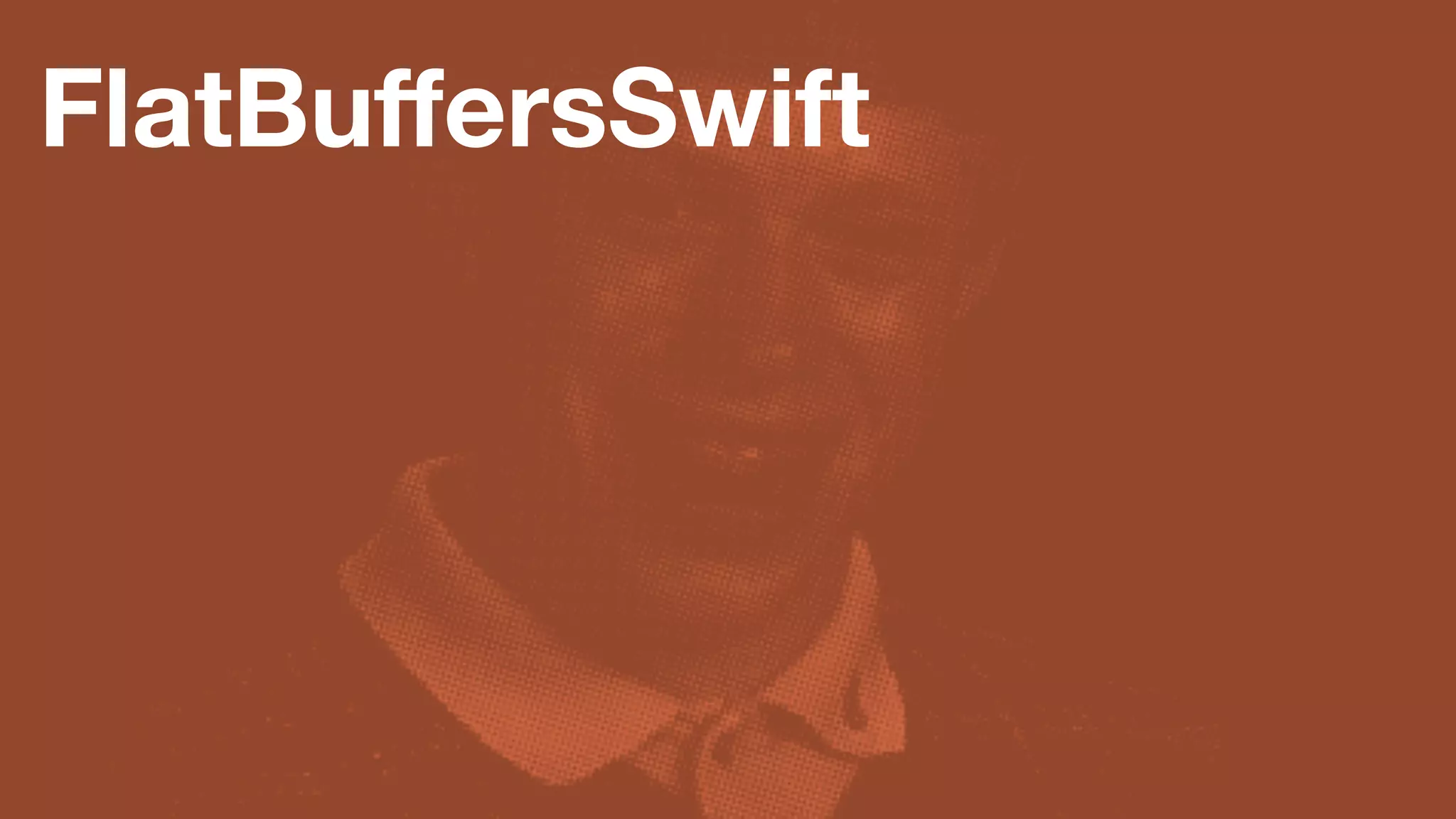 FlatBuﬀersSwift
 