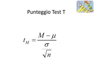 Punteggio Test T
 