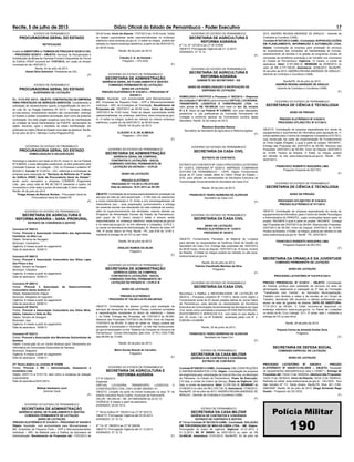 Recife, 5 de julho de 2013 Diário Oficial do Estado de Pernambuco - Poder Executivo 17
GOVERNO DO ESTADO DE PERNAMBUCO
SECRETARIA DE AGRICULTURA E
REFORMA AGRÁRIA
6º T.A. Nº 157/2012 ao CT Nº 010/09
OBJETO: Prorrogação Vigência até 31.12.2013
ASSINADO: 27.12.12
(F)
GOVERNO DO ESTADO DE PERNAMBUCO
SECRETARIA DE AGRICULTURA E
REFORMA AGRÁRIA
GABINETE DO SECRETÁRIO - GS
AVISO DE HOMOLOGAÇÃO E RATIFICAÇÃO DE
DISPENSA DE LICITAÇÃO
HOMOLOGO e RATIFICO o Processo n° 002/2013 – Dispensa
de Licitação n° 001/2013, para a empresa VIRTUAL LOCADORA,
TRANSPORTE, LOGÍSTICA E CONSTRUÇÃO LTDA, no
valor global de R$ 180.000,00, com base no Art. 24, incisos
IV e X, todos da Lei Federal Nº 8.666/93, com suas alterações
posteriores e, nas justiﬁcativas da Comissão Permanente de
Licitação e conforme parecer da Coordenaria Jurídica desta
Secretaria. Recife, 22 de março de 2013.
Ranilson Brandão Ramos
Secretário da Secretaria de Agricultura e Reforma Agrária
(F)
GOVERNO DO ESTADO DE PERNAMBUCO
SECRETARIA DA CASA CIVIL
EXTRATO DE CONTRATO
EXTRATO DO CONTRATO Nº 12/2013 PROCESSO LICITATÓRIO
Nº 12/2013, DISPENSA Nº 02/2013. EMPRESA: COMPANHIA
EDITORA DE PERNAMBUCO – CEPE. Objeto: Fornecimento
anual de 01 (uma) edição diária do Diário Oﬁcial do Estado –
DOE, para atender as necessidades da Secretaria Executiva de
Comunicação Governamental da Secretaria da Casa Civil.
Recife, 04 de julho de 2013.
FRANCISCO TADEU BARBOSA DE ALENCAR
Secretário da Casa Civil
(F)
GOVERNO DO ESTADO DE PERNAMBUCO
SECRETARIA DA CASA CIVIL
AVISO DE LICITAÇÃO
PREGÃO ELETRÔNICO Nº 12/2013
PROCESSO Nº 20/2013
OBJETO: Fornecimento Parcelado de Material de Limpeza
para atender as necessidades da Gerência Geral de Gestão da
Secretaria da Casa Civil. Entrega das propostas até 16/07/2013
às 09:00 horas, início da disputa: 16/07/2013 às 10 horas, horário
de Brasília. O Edital na íntegra poderá ser retirado no site www.
redecompras.pe.gov.br.
Recife, 04 de julho de 2013.
Fabíola Claudinelle Meireles da Silva
Pregoeira
(F)
GOVERNO DO ESTADO DE PERNAMBUCO
SECRETARIA DA CASA CIVIL
Reconheço e Ratiﬁco a INEXIGIBILIDADE DE LICITAÇÃO Nº
06/2013 – Processo Licitatório Nº 17/2013, tendo como objeto o
Fornecimento anual de 02 (duas) edições diárias do Jornal Diário
de Pernambuco, para atender as necessidades da Secretaria
Executiva de Comunicação Governamental da Secretaria da Casa
Civil, tendo como contratada a empresa DP-PAR PARTICIPAÇÃO,
INVESTIMENTO E SERVIÇOS S.A., com base no que dispõe o
Art. 25, inciso I da Lei Nº 8.666/93, atualizada pelas Leis Nº s.
8.883/94 e 9.648/98.
Recife, 25 de junho de 2013.
FRANCISCO TADEU BARBOSA DE ALENCAR
Secretario da Casa Civil
(F)
ESTADO DE PERNAMBUCO
SECRETARIA DA CASA MILITAR
GERÊNCIA DE CONTRATOS E CONVÊNIOS
EXTRATO DE CONTRATO
ContratoNº026/2013-CAMIL:Contratada:D&LCONSTRUÇÕES
E EMPREENDIMENTOS LTDA. Objeto: Contratação de empresa
de engenharia para urbanização da Orla do Rio Una, no Município
de Palmares, no Estado de Pernambuco. Prazo de Execução:
210 dias, a contar da Ordem de Serviço. Prazo de Vigência: 300
dias, a contar da assinatura. Valor: 2.378.730,18. NE000407 de
01/06/2013 no valor de R$ 2.378.730,18. Assinatura: 17/06/2013.
Recife/PE, 04 de julho de 2013. ANDRÉA REGINA ANDRADE DE
ARAÚJO - Gerente de Contratos e Convênios CAMIL.
(F)
ESTADO DE PERNAMBUCO
SECRETARIA DA CASA MILITAR
GERÊNCIA DE CONTRATOS E CONVÊNIOS
EXTRATO DE CONTRATO E ADITIVO
6º T.A ao Contrato Nº 001/2010-CAMIL: Contratada: SOLUÇÃO
EM TERCEIRIZAÇÃO DE MÃO-DE-OBRA LTDA. - ME. Objeto:
Prorrogação do prazo de vigência. Vigência: 01.01.2013 a
31.12.2013. NE Nº 000091 de 02/01/2013 no valor de R$
34.800,00. Assinatura: 01/01/2013. Recife/PE, 03 de julho de
2013. ANDRÉA REGINA ANDRADE DE ARAÚJO - Gerente de
Contratos e Convênio CAMIL.
Contrato Nº 027/2013-CAMIL: Contratada: SOPHIASOLUÇÕES
EM PLANEJAMENTO, INFORMAÇÃO E AUTOMAÇÃO LTDA.
Objeto: Contratação de empresa para prestação de serviços
de levantamento das condições de habitabilidade de imóveis,
cadastramento de famílias e na gestão de programas sociais de
concessão de benefícios eventuais e de moradia nos municípios
do Estado de Pernambuco. Vigência: 12 meses, a contar da
assinatura. Valor: 4.761.899,18. NE000406 de 25/06/2013 no
valor de R$ 2.777.726,00. Assinatura: 25/06/2013. Recife/PE,
04 de julho de 2013. ANDRÉA REGINA ANDRADE DE ARAÚJO -
Gerente de Contratos e Convênios CAMIL.
Recife/PE, 04 de julho de 2013.
ANDRÉA REGINA ANDRADE DE ARAÚJO
-Gerente de Contratos e Convênios CAMIL.
(F)
GOVERNO DO ESTADO DE PERNAMBUCO
SECRETARIA DE CIÊNCIA E TECNOLOGIA
AVISO DE PREGÃO
PREGÃO ELETRÔNICO Nº 016/2013
PROCESSO CPL/SECTEC Nº 017/2013
OBJETO: Contratação de empresa especializada em venda de
equipamentos e suprimentos de informática para aquisição de 11
(onze) tablets para o Centro de Inteligência Competitiva (CICTEC),
cuja construção faz parte da implementação de Fortalecimento
do Porto Digital (Pdigital), o qual é parte do projeto “INOVAPE”,
Entrega das Propostas até 22/07/2013 às 09:00h. Abertura das
Propostas: 22/07/2013 às 09:30h, Início da Disputa: 22/07/2013
às 10:00h. Horário de Brasília. O Edital, na íntegra, poderá
ser retirado no site www.redecompras.pe.gov.br. Recife - PE,
04/07/2013.
FRANCISCO ROBERTO NOGUEIRA LIMA
Pregoeiro Especial da SECTEC
(F)
GOVERNO DO ESTADO DE PERNAMBUCO
SECRETARIA DE CIÊNCIA E TECNOLOGIA
AVISO DE PREGÃO
PROCESSO CPL/SECTEC Nº 018/2013
PREGÃO ELETRÔNICO Nº 017/2013
OBJETO: Contratação de empresa especializada de venda de
equipamentos de informática, para o Centro de Gestão Tecnológica
e Administrativa do PARQTEL, cujas construções fazem parte do
projeto “INOVAPE”o qual é parte do projeto “INOVAPE”. Entrega
das Propostas até 23/07/2013 às 09:00h. Abertura das Propostas:
23/07/2013 às 09:30h, Início da Disputa: 23/07/2013 às 10:00h.
Horário de Brasília. O Edital, na íntegra, poderá ser retirado no site
www.redecompras.pe.gov.br. Recife - PE, 04/07/2013.
FRANCISCO ROBERTO NOGUEIRA LIMA
Pregoeiro Especial da SECTEC
(F)
SECRETARIA DA CRIANÇA E DA JUVENTUDE
COMISSÃO PERMANENTE DE LICITAÇÃO
AVISO DE LICITAÇÃO
PROCESSO LICITATÓRIO Nº 016.PP.01/2013
PREGÃO PRESENCIAL Nº 01/2013 – OBJETO: Contratação
de Pessoa Jurídica para prestação de serviços na área de
alimentação, objetivando a realização da 2ª fase da Formação
“Trabalhando com Família”, do Seminário Municipalização:
Trabalho com famílias e redes e da reunião de um Grupo de
Trabalho, atendendo 280 (duzentos e oitenta) proﬁssionais que
atuam na rede de garantia de direitos, DATA DE ABERTURA:
17.07.2013 às 09:00h, O Edital encontra-se disponível no
endereço eletrônico www.scj.pe.gov.br, no Painel de Licitações
ou ainda na Av. Cruz Cabugá, 1211, 3º andar, sala 1, mediante a
entrega de CD ou pen-drive.
Recife, 04 de julho de 2013.
Polyana Carina de Almeida Avellar Diniz
Pregoeira
(F)
SECRETARIA DE DEFESA SOCIAL
COMISSÃO ESPECIAL DE LICITAÇÃO
AVISO DE LICITAÇÃO
PROCESSO LICITATÓRIO N° 038/2013 - PREGÃO
ELETRÔNICO Nº 030/2013-CEL/SDS – OBJETO: Aquisição
de equipamentos eletroeletrônicos para o CEMET I. Entrega de
Propostas até: 19JUL13 às 15h00min, Abertura das Propostas:
19JUL13 às 15h30min, Início da Disputa: 19JUL13 às 16h00min.
Retirada do edital: www.redecompras.pe.gov.br - CEL/SDS - Rua
São Geraldo Nº 111, Santo Amaro, Recife-PE, fone: (81) 3183-
5064/5087. Recife, 04 de julho de 2013. Diogo Armando Rego
Duarte – Pregoeiro da CEL/SDS.
(F)
ESTADO DE PERNAMBUCO
PROCURADORIA GERAL DO ESTADO
RETIFICAÇÃO
A data de ABERTURA da TOMADA DE PREÇOS Nº 02/2013-CEL
– PROCESSO 02/2013 – OBJETO: Serviços de Recuperação e
Substituição de Brises da Fachada Frontal e Esquadrias de Ferros
do Edifício IPSEP ocorrerá em 17/07/2013, em razão do feriado
municipal do dia 16/07/2013.
Recife, 04 de julho de 2013.
Haniel Silva Sobrinho- Presidente da CEL.
(F)
ESTADO DE PERNAMBUCO
PROCURADORIA GERAL DO ESTADO
SUSPENSÃO DE LICITAÇÃO
P.L. 11/13–P.E. 03/13 - OBJETO: CONTRATAÇÃO DE EMPRESA
PARA PRESTAÇÃO DE SERVIÇOS GRÁFICOS. Considerando a
solicitação de esclarecimento quanto à especiﬁcação do item 01,
do Lote 02, do Pregão Eletrônico Nº 03/13 – Serviços Gráﬁcos
(e-mail anexo); considerando também não comprometer, restringir
ou frustrar o caráter competitivo da licitação, bem como da pretensa
contratação, ﬁca este pregão suspenso para ﬁns de manifestação
da Unidade de Apoio Administrativo da PGE/PE, demandante do
objeto, devendo, após o resultado da citada manifestação, ser
publicada no Diário Oﬁcial do Estado nova data de abertura. Recife,
04 de julho de 2013. Hélmiton Cunha-Pregoeiro/PGE.
(F)
GOVERNO DO ESTADO DE PRNAMBUCO
PROCURADORIA GERAL DO ESTADO
HOMOLOGAÇÃO E ADJUDICAÇÃO
Homologo e adjudico com base no Art.43, inciso VI, da Lei Federal
Nº 8.666/93, e suas alterações posteriores, os atos praticados pela
Comissão Especial de Licitação – CEL no Processo Licitatório Nº
003/2013, Convite Nº 01/2013 – CEL, referente á contratação de
empresa para execução de “Serviços de Reforma do 7º andar
do Edifício IPSEP, Sede da Procuradoria Geral do Estado”,
tendo como vencedora a empresa CONSERV Engenharia
Ltda., pelo preço total de R$ 56.738,73 (sessenta e quatro mil
novecentos e vinte reais) e prazo de execução 2 (dois) meses.
Recife, 04 de julho de 2013.
Thiago Arraes de Alencar Norões – Procurador Geral da
Procuradoria Geral do Estado-PE
(F)
GOVERNO DO ESTADO DE PERNAMBUCO
SECRETARIA DE AGRICULTURA E
REFORMA AGRÁRIA – SARA- PRORURAL
EXTRATO DE CONVÊNIOS E ADITIVO
Convenio Nº 005/13
Partes: Prorural e Associação Comunitária dos Agricultores
Familiares do Sítio Luz
Objeto: Terreiros de Secagem
Município: Canhotinho
Vigência: 6 meses a partir do pagamento
Data de assinatura: 30/06/13
Convenio Nº 006/13
Partes: Prorural e Associação Comunitária dos Sítios Lajes
dos Pinos e Exu
Objeto: Terreiro de Secagem
Município: Calçados
Vigência: 6 meses a partir do pagamento
Data de assinatura: 30/06/13
Convenio Nº 009/13
Partes: Prorural e Associação de Desenvolvimento
Comunitário Santo Antônio II
Objeto: Abastecimento d’água
Município: Afogados da Ingazeira
Vigência: 6 meses a partir do pagamento
Data de assinatura: 28/06/13
Convenio Nº 034/13
Partes: Prorural e Associação Comunitária dos Sítios Miné,
Imbira, Catonho e Volta do Rio.
Objeto: Terreiro de Secagem
Município: Jupi
Vigência: 6 meses a partir do pagamento
Data de assinatura: 19/06/13
Convenio Nº 032/13
Partes: Prorural e Associação dos Moradores Quilombolas de
Santana
Objeto: Construção de um Centro Multiuso para Treinamento em
Informática da Comunidade Quilombola de Santana.
Município: Salgueiro
Vigência: 6 meses a partir do pagamento
Data de assinatura: 14/06/13
21º Termo Aditivo ao contrato Nº 016/00
Partes: Prorural e MG – Administração, Assessoria e
Imobiliária Ltda
Objeto: 02/01/13 a 01/01/14, bem como a mudança de dotação
orçamentária.
Data de assinatura:02/01/2013.
Walmar Isacksson Jucá
Gerente Geral
(F)
GOVERNO DO ESTADO DE PERNAMBUCO
SECRETARIA DE ADMINISTRAÇÃO
GERÊNCIA GERAL DE PLANEJAMENTO E GESTÃO
COMISSÃO PERMANENTE DE LICITAÇÃO
AVISO DE LICITAÇÃO
PREGÃO ELETRÔNICO Nº 014/2013 – PROCESSO Nº 034/2013
Objeto: Aquisição, com exclusividade para Microempresas –
ME, Empresas de Pequeno Porte – EPP e Microempreendedor
Individual – MEI, de Material para a Gráﬁca da Secretaria de
Administração. Recebimento de Propostas até: 17/07/2013 às
09:30 horas. Início da disputa: 17/07/2013 às 10:00 horas. Todas
as etapas supracitadas serão operacionalizadas no endereço
eletrônico www.compras.pe.gov.br. O edital na íntegra, poderá ser
retirado no mesmo endereço eletrônico, a partir do dia 05/07/2013,
às 09:00 horas.
Recife, 04 de julho de 2013.
Cláudio V. G. de Almeida
Pregoeiro – CPL/SAD
(F)
GOVERNO DO ESTADO DE PERNAMBUCO
SECRETARIA DE ADMINISTRAÇÃO
GERÊNCIA GERAL DE PLANEJAMENTO E GESTÃO
COMISSÃO PERMANENTE DE LICITAÇÃO
AVISO DE LICITAÇÃO
PREGÃO ELETRÔNICO Nº 015/2013 – PROCESSO Nº
035/2013
Objeto: Aquisição, com exclusividade para Microempresas –
ME, Empresas de Pequeno Porte – EPP e Microempreendedor
Individual – MEI, de Envelopes de Tramitação. Recebimento de
Propostas até: 18/07/2013 às 09:30 horas. Início da disputa:
18/07/2013 às 10:00 horas. Todas as etapas supracitadas serão
operacionalizadas no endereço eletrônico www.compras.pe.gov.
br. O edital na íntegra, poderá ser retirado no mesmo endereço
eletrônico, a partir do dia 05/07/2013, às 09:00 horas.
Recife, 04 de julho de 2013.
CLÁUDIO V. G. DE ALMEIDA
Pregoeiro – CPL/SAD
(F)
GOVERNO DO ESTADO DE PERNAMBUCO
SECRETARIA DE ADMINISTRAÇÃO
GERÊNCIA GERAL DE COMPRAS,
CONTRATOS E LICITAÇÕES - GGCOL
COMISSÃO CENTRAL PERMANENTE DE
LICITAÇÃO DO ESTADO I - CCPLEI
AVISO DE LICITAÇÃO
PREGÃO ELETÔNICO
PROCESSO Nº 115.2013.I.PE.070.SEE
Data de abertura: 18.07.2013 as 09:35h
OBJETO: Contratação de empresa especializada em prestação de
serviços de mão de obra terceirizada – 3.709 (três mil setecentos
e nove) merendeiros(as) e 31 (trinta e um) encarregados(as) de
merendeiros (as) – para preparação, porcionamento e entrega
de merenda escolar aos estudantes da rede estadual de ensino,
além do supervisionamento das atividades, visando atender ao
Programa de Alimentação Escolar do Estado de Pernambuco,
pelo prazo de 12 (doze) meses.O edital e anexos serão
disponibilizados no endereço eletrônico www.compras.pe.gov.br
e no www,sad.pe.gov.br, no link referente a Licitações, CCPLE I,
ou ainda na Secretaria de Administração, Av. Antonio de Góes, Nº
194, 5º andar, Bairro do Pina, Recife - PE, das 8:00 às 13:00 h,
mediante a entrega de um CD ou pen-drive.
Recife, 04 de julho de 2013.
ERALDO RAMOS DA SILVA
Pregoeiro
(F)
GOVERNO DO ESTADO DE PERNAMBUCO
SECRETARIA DE ADMINISTRAÇÃO
GERÊNCIA GERAL DE COMPRAS,
CONTRATOS E LICITAÇÕES - GGCOL
COMISSÃO CENTRAL PERMANENTE DE
LICITAÇÃO DO ESTADO III – CCPLE III
AVISO DE LICITAÇÃO
PREGÃO ELETRÔNICO
PROCESSO Nº 102.2013.III.PE.050.SEFAZ
OBJETO: Contratação de pessoa jurídica para prestação de
serviços de transporte de Auditores Fiscais, conforme condições
e especiﬁcações constantes no termo de referência – Anexo
I, do Edital. Entrega das Propostas até 17/07/2013 às 09:00h;
Abertura das Propostas:17/07/2013 às 09:05h; Início da Disputa:
17/07/2013 às 09:30h. A cópia do edital na íntegra poderá ser
acessada, e processado o “download”, no site http://www.portais.
pe.gov.br/web/seadm no link “Sistema de Compras do Governo de
Pernambuco”. Outras informações, pelo fone: (0**81) 3183.7758,
das 08:00h às 13:00h.
Recife, 04 de julho de 2013.
Maria Gorete Brandt de Carvalho
Pregoeira
(F)
GOVERNO DO ESTADO DE PERNAMBUCO
SECRETARIA DE AGRICULTURA E
REFORMA AGRÁRIA
CT Nº 036/2013
Dispensa
VIRTUAL LOCADORA, TRANSPORTE, LOGÍSTICA E
CONSTRUÇÕES LTDA, CNPJ 03.887.265/0001-41.
OBJETO: Locação de parte do imóvel localizado na àrea “A” do
Distrito Industrial Paulo Coelho, município de Petroina/PE.
VALOR: 180.000,00 – NE: 2013NE000299 de 22.03.13.
VIGÊNCIA: 6 meses a partir da assinatura.
ASSINADO: 22.03.1013.
1º Termo Aditivo Nº 155/2012 ao CT Nº 023/12
OBJETO: Prorrogação Vigência até 03.05.2013
ASSINADO: 27.12.12.
6º T.A. Nº 156/2012 ao CT Nº 005/09
OBJETO: Prorrogação Vigência até 31.12.2013
ASSINADO: 27.12.12
(F)
Polícia Militar
190
 