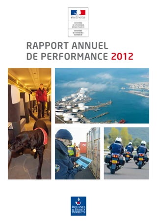 RAPPORT ANNUEL
DE PERFORMANCE 2012
 