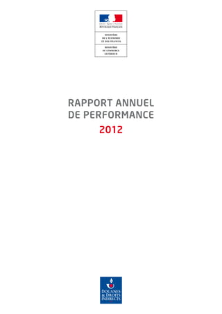 RAPPORT ANNUEL
DE PERFORMANCE
2012
 
