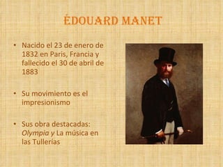 Édouard Manet ,[object Object],[object Object],[object Object]
