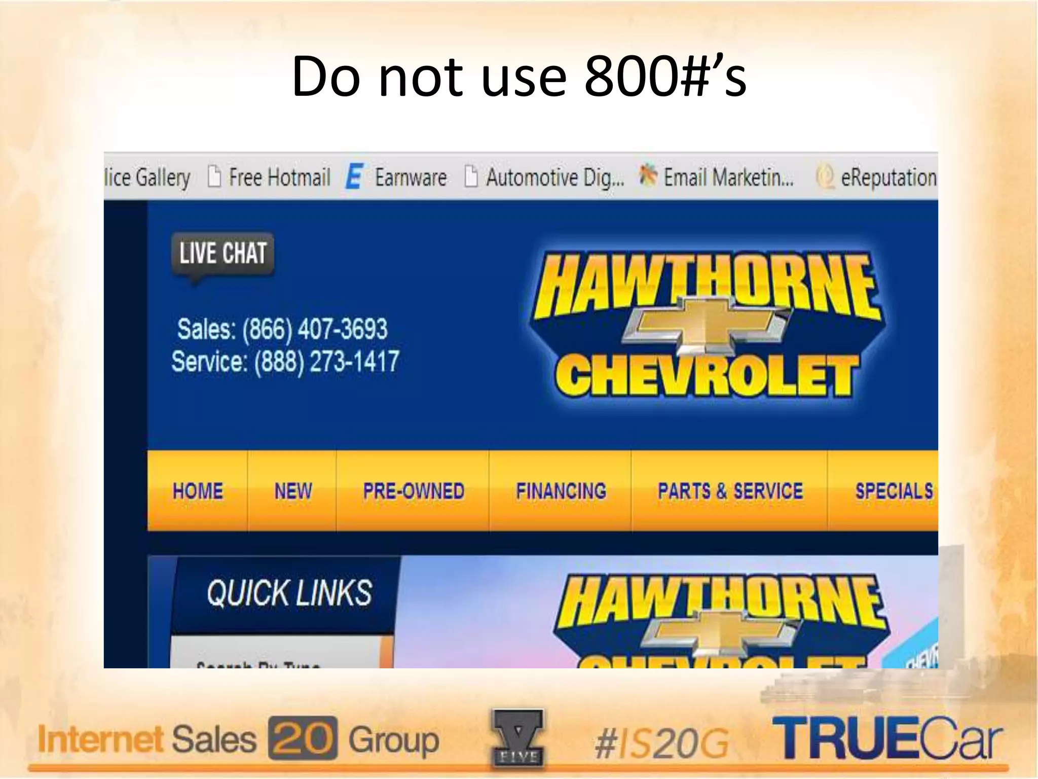 Do not use 800#’s
 
