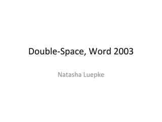 Double space, word 2003 | PPT