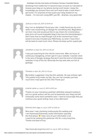 7/5/2018 DoubleAgent: Zero-Day Code Injection and Persistence Technique | Vulnerability Detection
https://cybellum.com/doubleagentzero-day-code-injection-and-persistence-technique/ 21/23
Greetings from California! I’m bored to tears at work so I decided to
browse your blog on my iphone during lunch break. I enjoy the
knowledge you present here and can’t wait to take a look when I
get home. I’m surprised at how quick your blog loaded on my
mobile .. I’m not even using WIFI, just 3G .. Anyhow, very good site!
Joshua on April 25, 2017 at 10:44 am
Hey I am so delighted I found your site, I really found you by error,
while I was researching on Google for something else, Regardless I
am here now and would just like to say cheers for a tremendous
post and a all round enjoyable blog (I also love the theme/design), I
don’t have time to read through it all at the moment but I have
saved it and also included your RSS feeds, so when I have time I
will be back to read much more, Please do keep up the superb job.
Jonathon on April 25, 2017 at 3:33 pm
I was just searching for this info for some time. After six hours of
continuous Googleing, at last I got it in your website. I wonder what
is the lack of Google strategy that don’t rank this kind of informative
websites in top of the list. Generally the top web sites are full of
garbage.
Tomeka on April 26, 2017 at 1:13 pm
My brother suggested I may like this website. He was entirely right.
This publish truly made my day. You can not consider just how
much time I had spent for this info! Thank you!
Lorene Lame on June 21, 2017 at 10:11 am
Thanks on your marvelous posting! I deﬁnitely enjoyed reading it,
you’re a great author.I will be sure to bookmark your blog and will
eventually come back sometime soon. I want to encourage that you
continue your great writing, have a nice afternoon!
feminist shirt rage on July 4, 2017 at 5:30 am
Nice post. I was checking continuously this weblog and
I am impressed! Extremely useful information specially
the ﬁnal phase I take care of such information a lot.
I used to be seeking this particular info for a very long time.
Thanks and best of luck.
http://www.djcrazyjimmy.com/ on July 4, 2017 at 3:09 pm
 