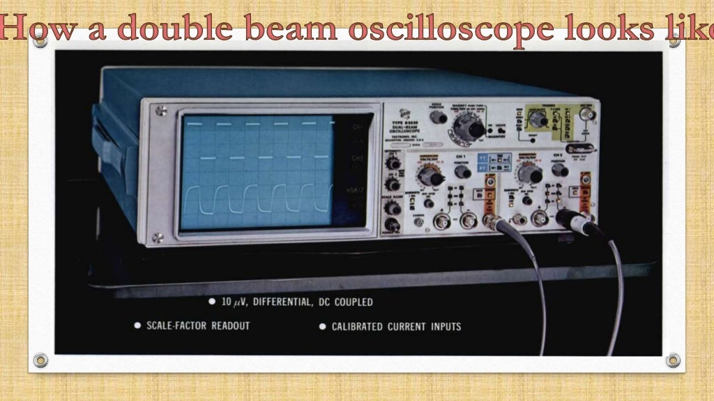 Double beam oscilloscope