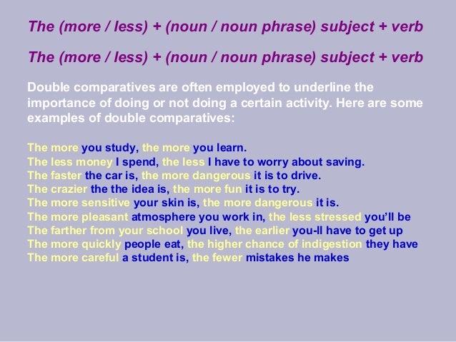 Image result for the more the more grammar examples