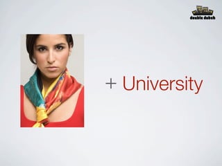 + University
 