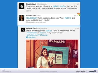 Page 21
© 2013 Marketo, Inc. Marketo Proprietary and Confidential
 