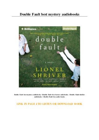 Double Fault best mystery audiobooks
Double Fault best mystery audiobooks | Double Fault free horror audiobooks | Double Fault thriller
audiobooks | Double Fault free audio books
LINK IN PAGE 4 TO LISTEN OR DOWNLOAD BOOK
 